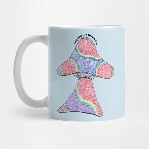 Psychedelic Mushroom - seeing things a bit differently lately by Rebecca Abraxas - Brilliant Possibili Tees